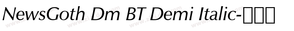 NewsGoth Dm BT Demi Italic字体转换
